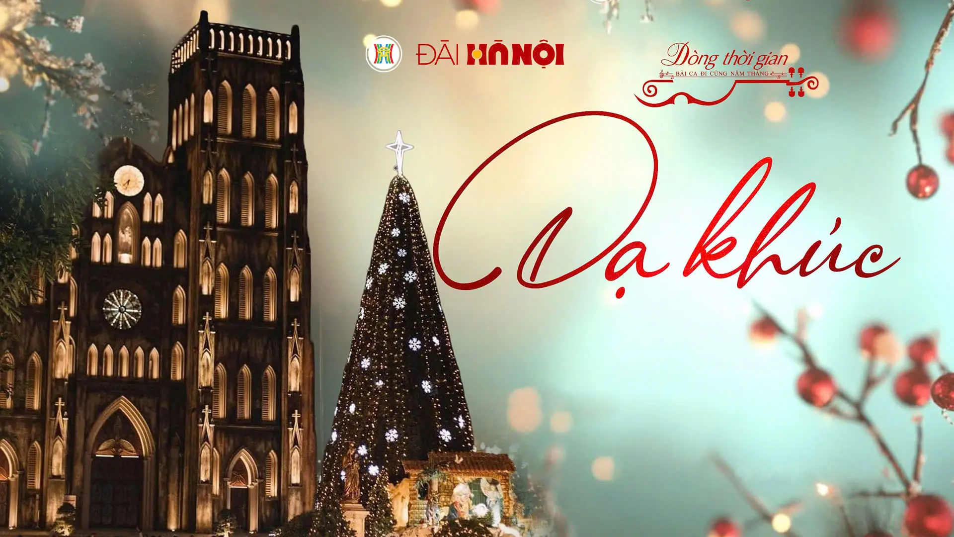 Dòng thời gian - Bài ca đi cùng năm tháng: Dạ khúc